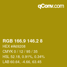 カラーコード: RGB 166.9 146.2 8 | qconv.com