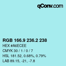 カラーコード: RGB 166.9 236.2 238 | qconv.com