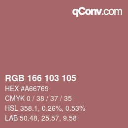 Color code: RGB 166 103 105 | qconv.com