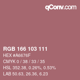 Color code: RGB 166 103 111 | qconv.com