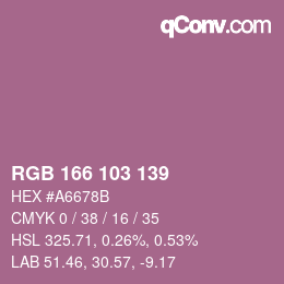 カラーコード: RGB 166 103 139 | qconv.com