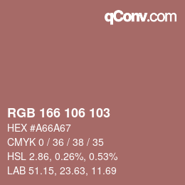 Color code: RGB 166 106 103 | qconv.com