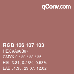 Color code: RGB 166 107 103 | qconv.com