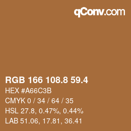 カラーコード: RGB 166 108.8 59.4 | qconv.com