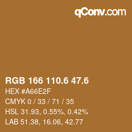 カラーコード: RGB 166 110.6 47.6 | qconv.com