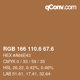 カラーコード: RGB 166 110.6 67.6 | qconv.com