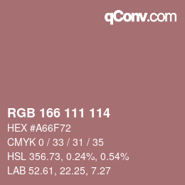 Color code: RGB 166 111 114 | qconv.com