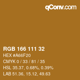 カラーコード: RGB 166 111 32 | qconv.com