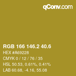 カラーコード: RGB 166 146.2 40.6 | qconv.com
