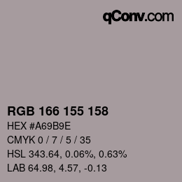 カラーコード: RGB 166 155 158 | qconv.com