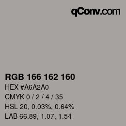 Color code: RGB 166 162 160 | qconv.com