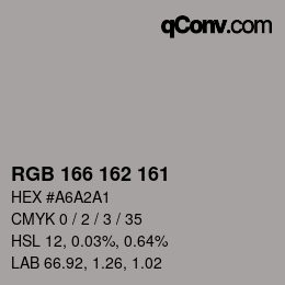 Color code: RGB 166 162 161 | qconv.com