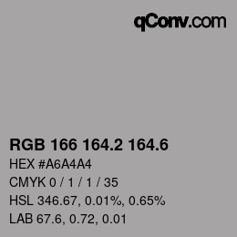 カラーコード: RGB 166 164.2 164.6 | qconv.com