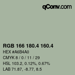 カラーコード: RGB 166 180.4 160.4 | qconv.com