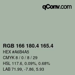 カラーコード: RGB 166 180.4 165.4 | qconv.com