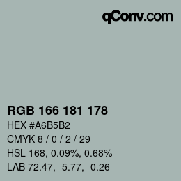 颜色代码: RGB 166 181 178 | qconv.com