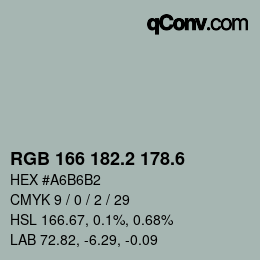 カラーコード: RGB 166 182.2 178.6 | qconv.com
