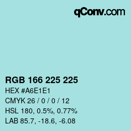 Color code: RGB 166 225 225 | qconv.com