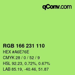 カラーコード: RGB 166 231 110 | qconv.com
