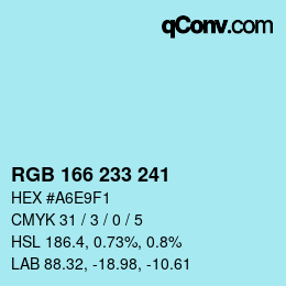 Color code: RGB 166 233 241 | qconv.com