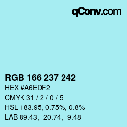 カラーコード: RGB 166 237 242 | qconv.com