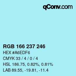 カラーコード: RGB 166 237 246 | qconv.com