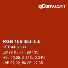 カラーコード: RGB 166 38.6 6.6 | qconv.com