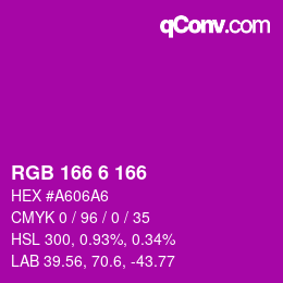 Color code: RGB 166 6 166 | qconv.com