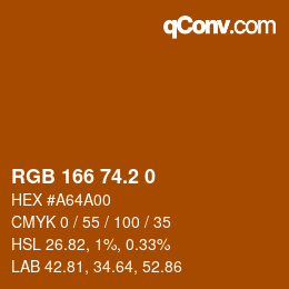 カラーコード: RGB 166 74.2 0 | qconv.com