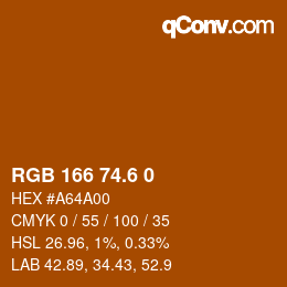 カラーコード: RGB 166 74.6 0 | qconv.com