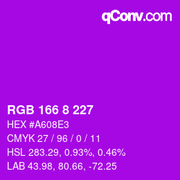Color code: RGB 166 8 227 | qconv.com
