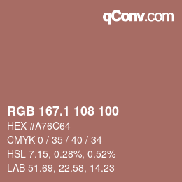 カラーコード: RGB 167.1 108 100 | qconv.com