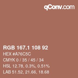 カラーコード: RGB 167.1 108 92 | qconv.com