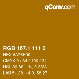カラーコード: RGB 167.1 111 0 | qconv.com