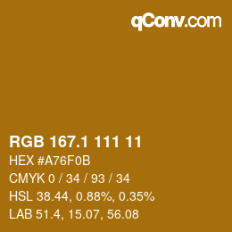 カラーコード: RGB 167.1 111 11 | qconv.com