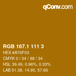 カラーコード: RGB 167.1 111 3 | qconv.com