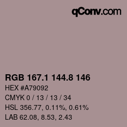 カラーコード: RGB 167.1 144.8 146 | qconv.com