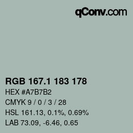 カラーコード: RGB 167.1 183 178 | qconv.com