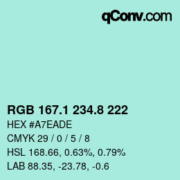 カラーコード: RGB 167.1 234.8 222 | qconv.com