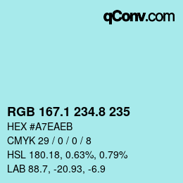 カラーコード: RGB 167.1 234.8 235 | qconv.com