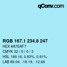 カラーコード: RGB 167.1 234.8 247 | qconv.com