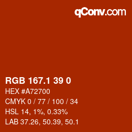 カラーコード: RGB 167.1 39 0 | qconv.com