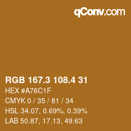 カラーコード: RGB 167.3 108.4 31 | qconv.com