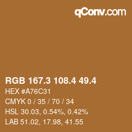 カラーコード: RGB 167.3 108.4 49.4 | qconv.com