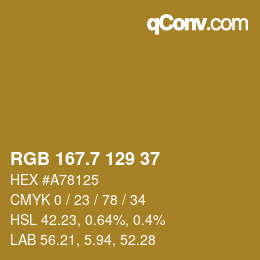 カラーコード: RGB 167.7 129 37 | qconv.com