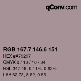 カラーコード: RGB 167.7 146.6 151 | qconv.com