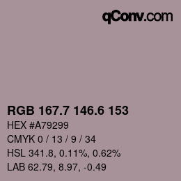 カラーコード: RGB 167.7 146.6 153 | qconv.com