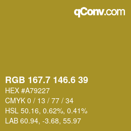 カラーコード: RGB 167.7 146.6 39 | qconv.com
