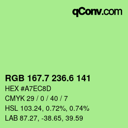 カラーコード: RGB 167.7 236.6 141 | qconv.com