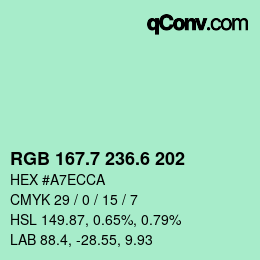 カラーコード: RGB 167.7 236.6 202 | qconv.com